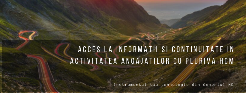 Acces la informatii si continuitate in activitatea angajatilor cu Pluriva HCM